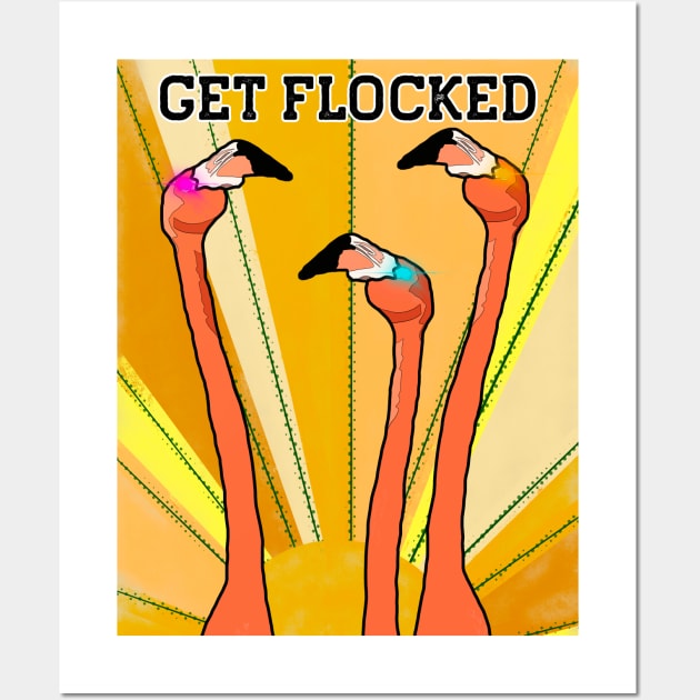 Get Flocked Funny Vintage Flamingo Bird Wall Art by Punderstandable
